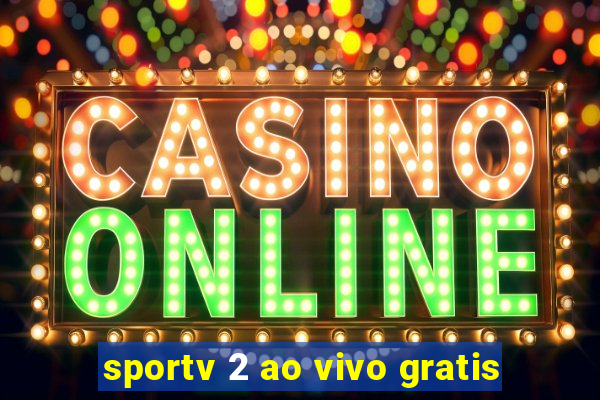 sportv 2 ao vivo gratis